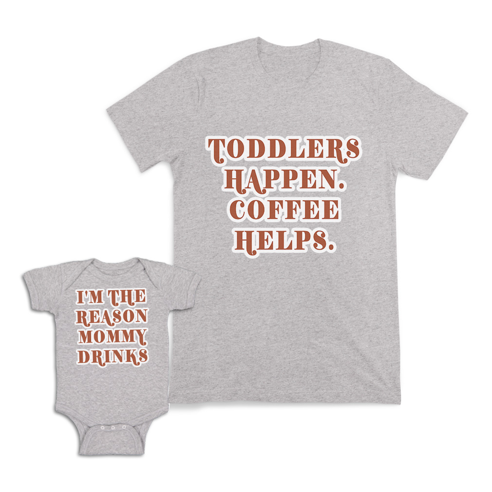 Mom and Baby Matching Outfits Toddlers Happen Mommy Helps I Am The Reason Drinks - Picture 9 of 9